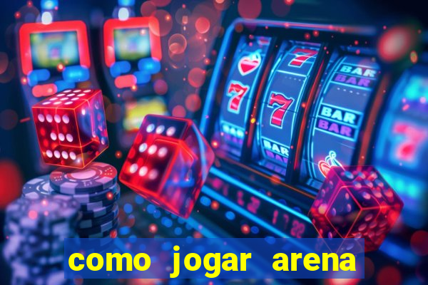 como jogar arena breakout: infinite